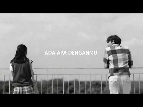 Ada Apa Denganmu – Lagu Sad Paling Menyentuh Hati