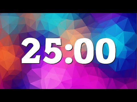 25 Minute Timer / 25 Minute Countdown ⏰
