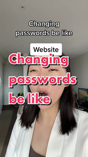 Struggles of Changing Passwords: A Relatable Journey