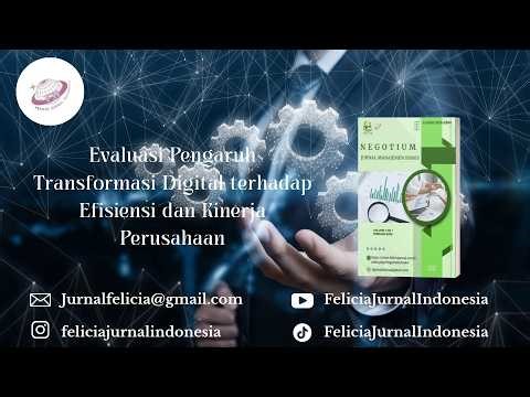 Evaluasi Pengaruh Transformasi Digital terhadap Efisiensi dan Kinerja Perusahaan