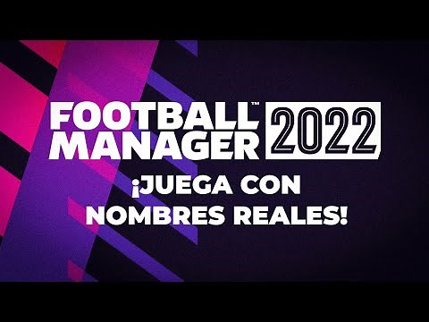 ¡JUEGA CON NOMBRES REALES! REAL NAME FIX | Football Manager 2022 Español