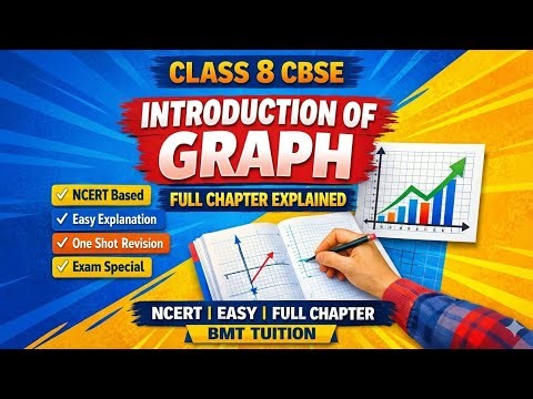 ​Introduction to Graphs Class 8 Maths | Full Chapter One Shot 🚀 NCERT CBSE