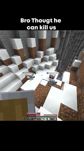 Bro Thought he can kill us #minecraft