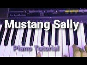Mustang Sally Piano Tutorial How to Play Mack Rice Wilson Pickett