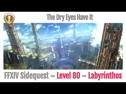 FFXIV The Dry Eyes Have It - Sidequest Labyrinthos - Endwalker (uncut)