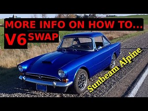 Putting a Ford 2.8 V6 into a Sunbeam Alpine (Part 2)