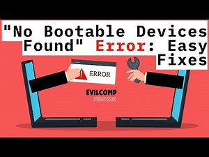"No Bootable Devices Found" Error: Easy Fixes