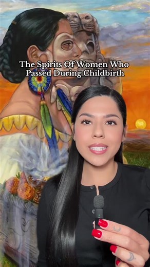 The Spirits Of Women Who Passed During Childbirth ☀️ #spiritualtiktok #aztecmythology