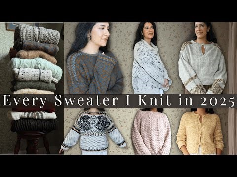 Every Sweater I Knit in 2025 w/ Try-Ons! Yarn Giveaway!