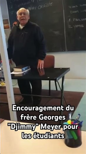 Encouragement du frère Georges « Djimmy » Meyer pour les étudiants - Vie et Lumière