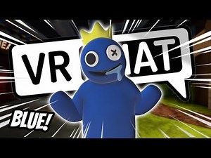 BLUE'S HILARIOUS DAY IN VRCHAT! - Funny VR Moments (Rainbow Friends Chapter 2)