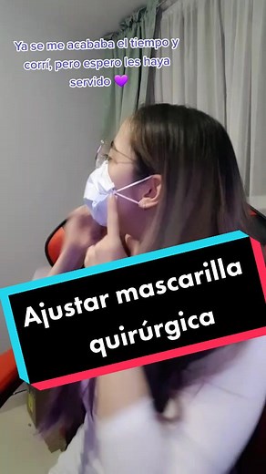 Cómo ajustar tu cubrebocas adecuadamente