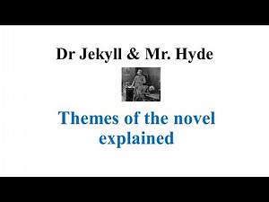 Dr Jekyll & Mr. Hyde: Themes