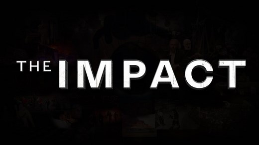 Impact Documentary. All Episodes.
