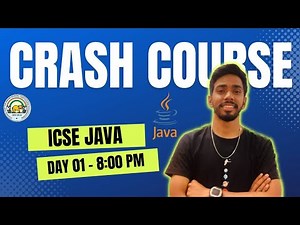 DAY 01 Crash Computer Class 10 ICSE ISC Java Programming