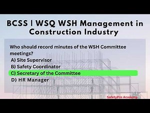 BCSS Quiz #4 – WSH Committee Roles | Safety Supervisor Training Singapore