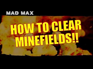 Mad Max Walkthrough & Gameplay - How to Clear Minefields! (includes Dinki-Di mission)