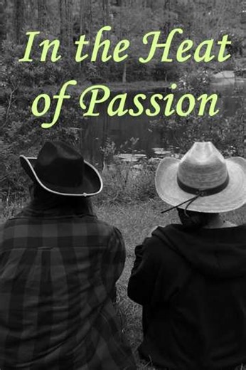In the Heat of Passion (2024) - Movie