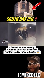 Follow @mikedeez for more Boston Content❗️ 3 female Suffolk County House of Correction Officers fighting on Elevator in Boston 😱 (South Bay Jail) 📍 (Like, Comment, Share) Video by: “Just One Station” 7 News WHDH 🎥 Baddies in the Jail in crazy 😭😭😭😭😭😭😭😭😭😭😭 Zeus Network bouta get yall fired.. Roxbury VS Dorchester VS Mattapan 😩😩😩🥊🥊🥊 What yall think happened??? • • • #boston #reels #viral #explore #trending | Mike Deez