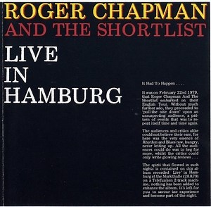 Roger Chapman And The Shortlist - Live In Hamburg