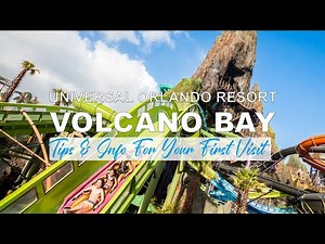 VOLCANO BAY at UNIVERSAL STUDIOS | Tips For Your First Visit