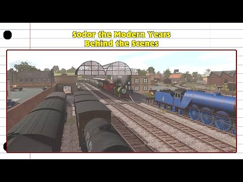 Sodor the Modern Years: Behind the Scenes