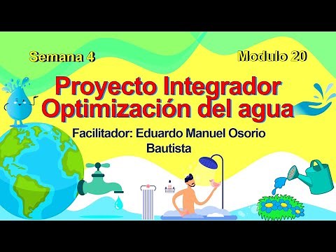 Módulo 20 semana 4 Proyecto integrador "optimización del agua" 2021