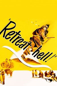 Retreat, Hell! (1952) - Movie