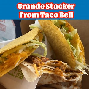 79K views · 770 reactions | $5 GRANDE STACKER Meal at TACO BELL  | Daym Drops | Facebook
