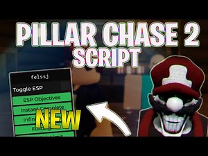 *NEW* Pillar Chase 2 Script (PASTEBIN 2024) (INSTANT COMPLETE, FULLBRIGHT , ESP)