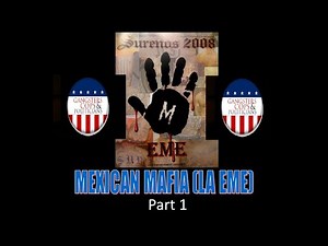 The Mexican Mafia/La EME Part 1