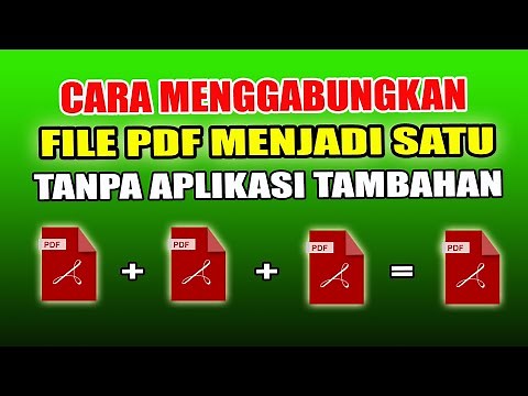 Cara Menggabungkan File PDF Menjadi Satu Tanpa Aplikasi Tambahan 2023