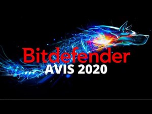 Bitdefender Avis - Que vaut cet antivirus ? (2020)