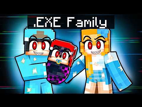 Having an .EXE FAMILY in Minecraft!