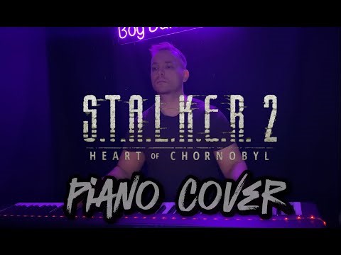 S.T.A.L.K.E.R. 2: Heart of Chornobyl OST - EndTitles piano cover