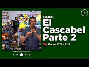 El Cascabel - illapu - Quena Tutorial Parte 2
