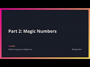 Refactoring Java for Beginners - Part 2. (Magic Numbers)