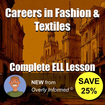Careers in Fashion & Textiles Complete ELL Lesson