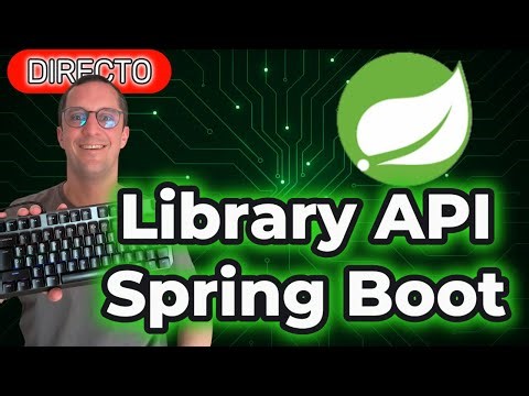 Construyendo una API REST con Spring Boot desde cero | Library Management System #3