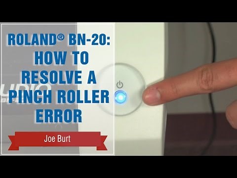 Roland® BN-20: How to Resolve a Pinch Roller Error