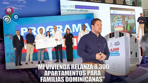 Gobierno relanza el programa mi vivienda con más de 8,300 apartamentos