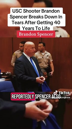 USC Shooter Brandon Spencer Breaks Down In Tears After 40 Year Sentence