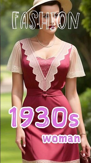 [1930s woman's Fashion]--How did we dress during the Great Depression?