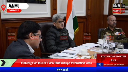 CS Chairing a Shri Amarnath Ji Shrine Board Meeting at Civil Secretariat Jammu. | RNA Kashmir Live