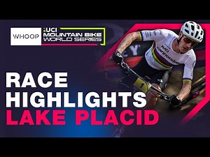 XCO RACE HIGHLIGHTS | Elite Men - Lake Placid