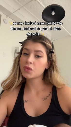 Como induzi meu parto de forma natural e pari 2 dias depois