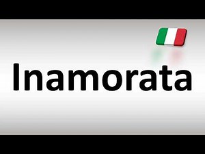 How to Pronounce Inamorata