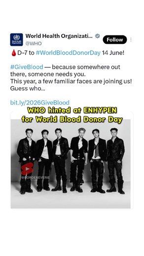 WHO hinted at blood donation campaign with ENHYPEN #Jungwon #Jay #Jake #Sunghoon #Sunoo #Ni_ki #WHO