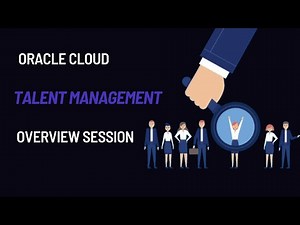Oracle Cloud HCM - Talent Management Overview