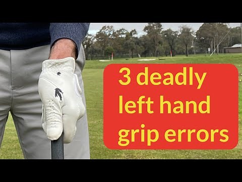 Three left hand grip errors